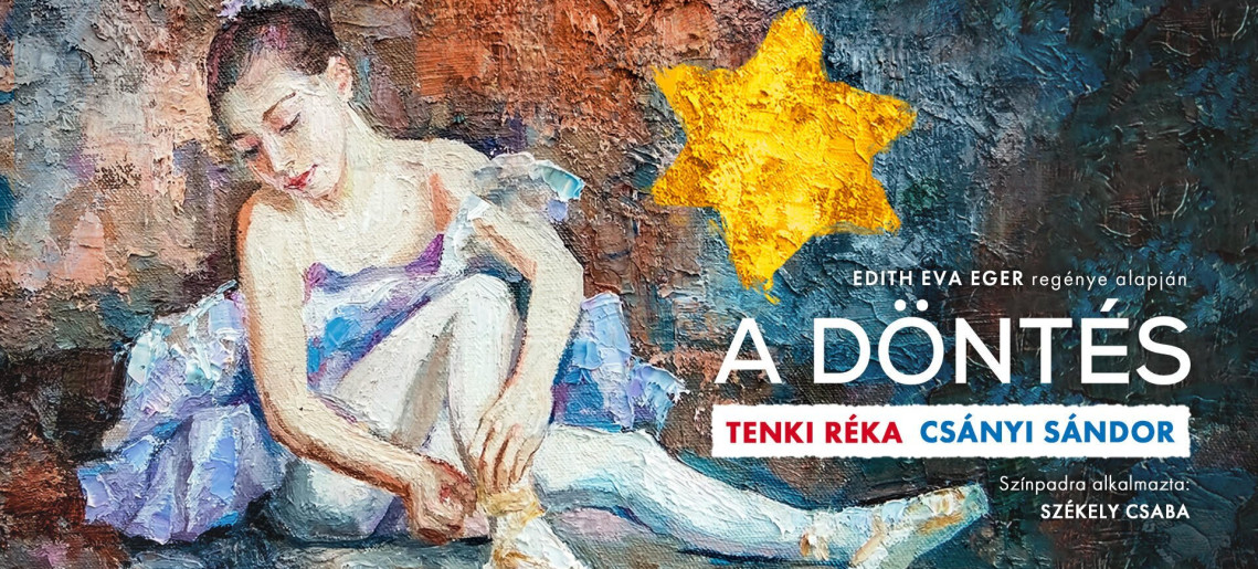 A döntés - Tenki Réka és Csányi Sándor előadása Gyulán