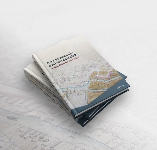 Almásy-kastély: A mi otthonunk - a mi történeteink: Gyulai épületek és lakóik | kötetbemutató