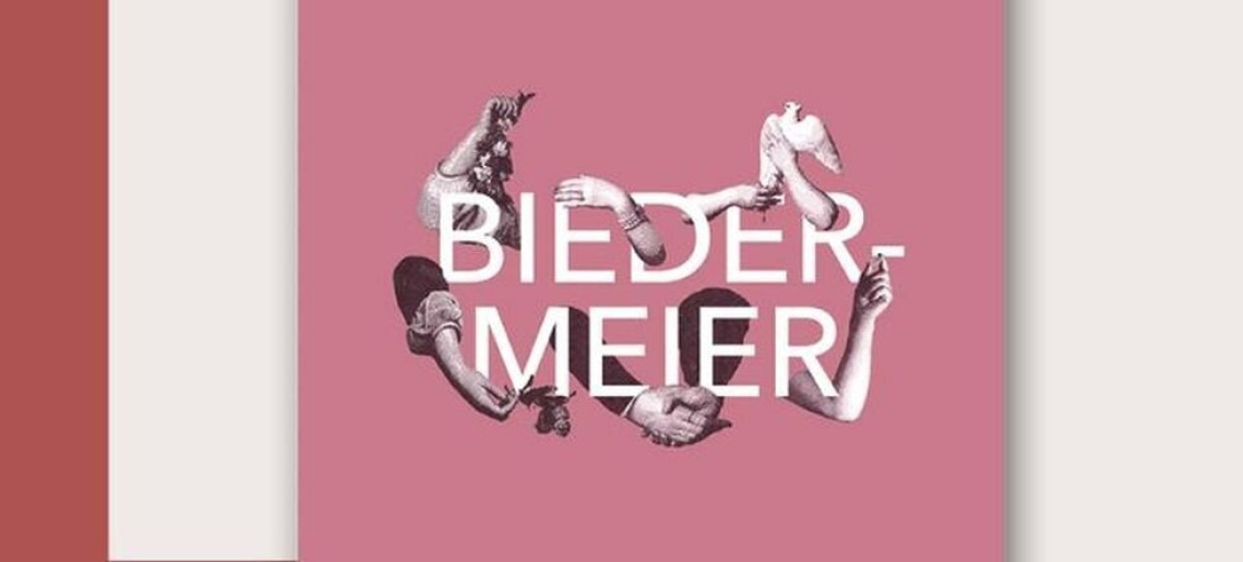 Almásy-kastély Látogatóközpont: Életstratégia vagy művészet? Gondolatok a biedermeier definíciója körül