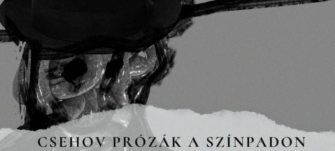 Csehov prózák a színpadon - Gyulai Művészklub