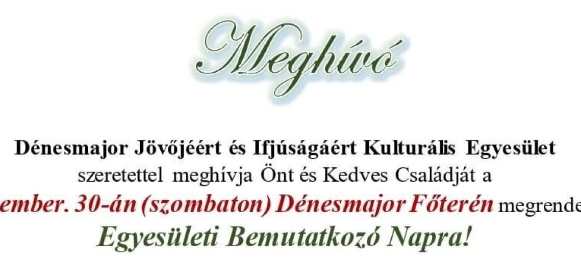 Dénesmajor Jövőjéért és Ifjúságáért Kulturális Egyesület bemutatkozó napja