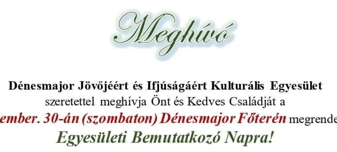 Dénesmajor Jövőjéért és Ifjúságáért Kulturális Egyesület bemutatkozó napja