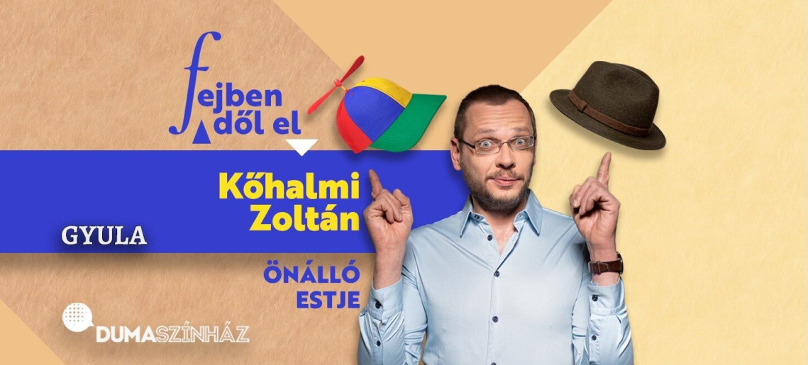 Dumaszínház: Kőhalmi Zoltán önálló estje: Fejben dől el /dupla előadás/