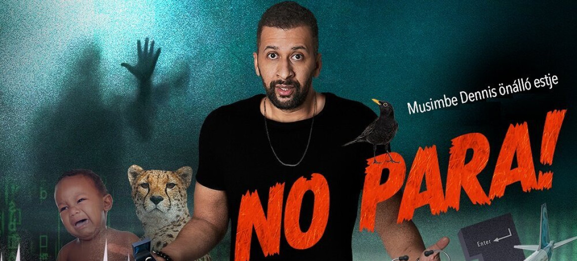Dumaszínház: Musimbe Dávid Dennis: No para!