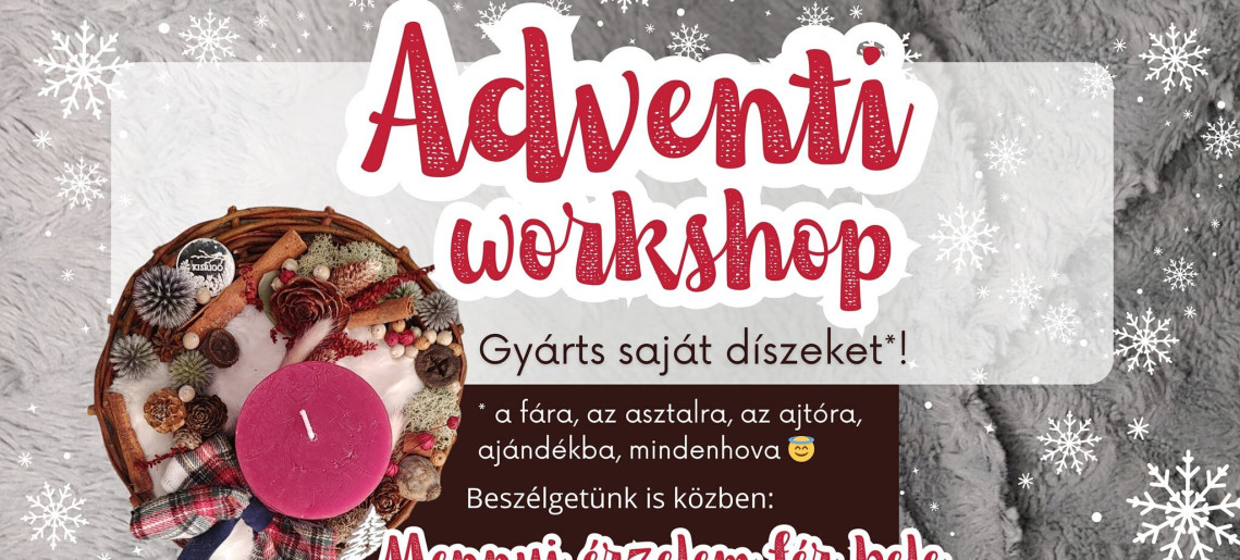 Egy Pillanat Caffé: Adventi workshop