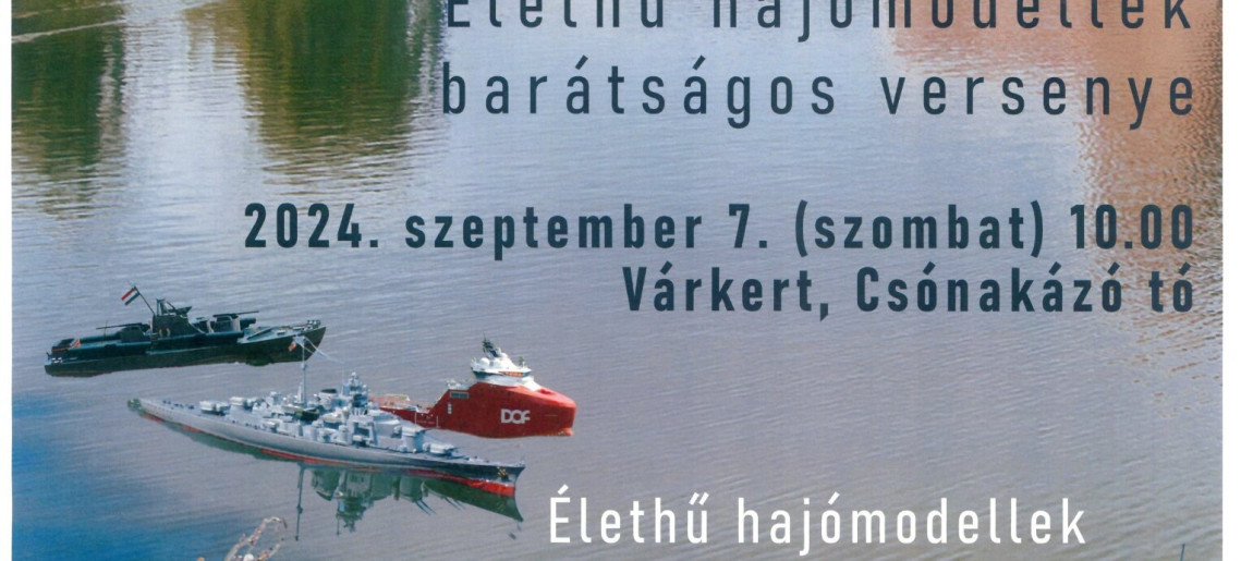 Élethű Hajómodellek Barátságos Versenye