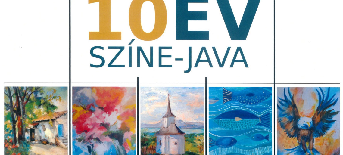 Gyulai Alkotók Baráti Köre: 10 év színe-java