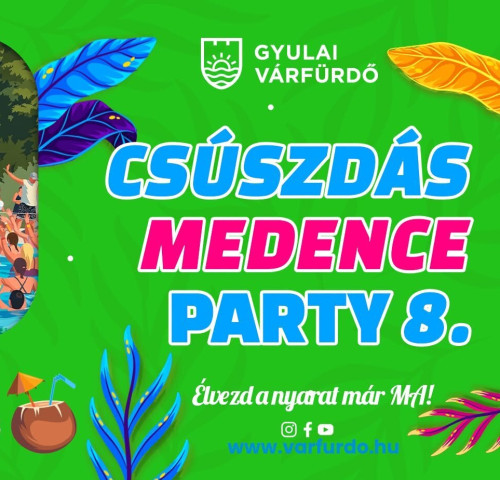 Gyulai Várfürdő 2026: Csúszdás Medence Party 8.