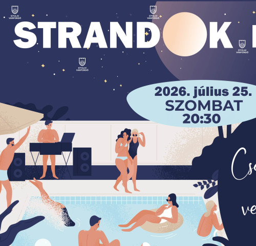 Gyulai Várfürdő: Strandok Éjszakája 2026