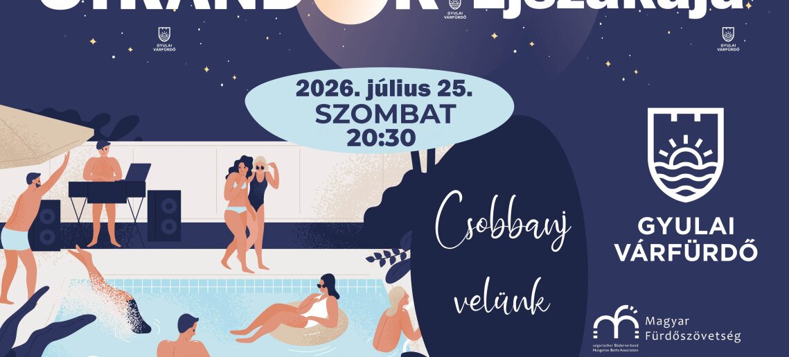 Gyulai Várfürdő: Strandok Éjszakája 2026
