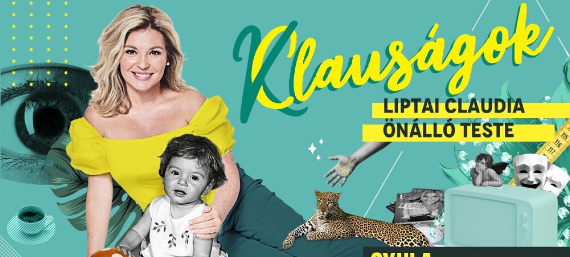 Gyulakult: Clauságok - Liptai Claudia önálló estje