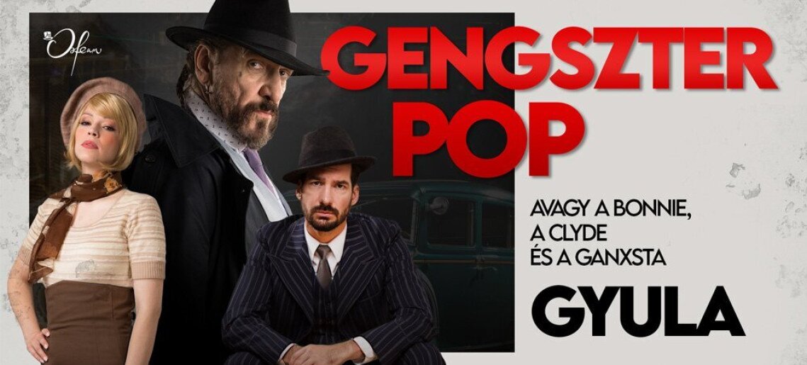 Gyulakult: GENGSZTER POP avagy a Bonnie, a Clyde és a Ganxsta