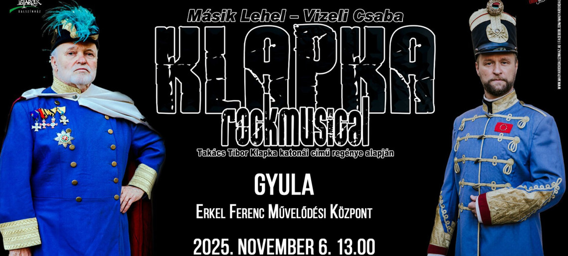 Gyulakult: Másik Lehel – Vizeli Csaba: KLAPKA – rockmusical