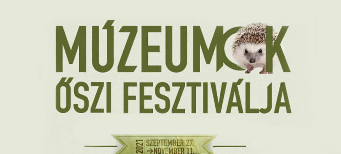 Múzeumok Őszi Fesztiválja 2021