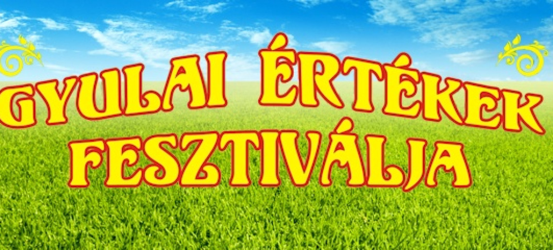 Gyulai Értékek Fesztiválja