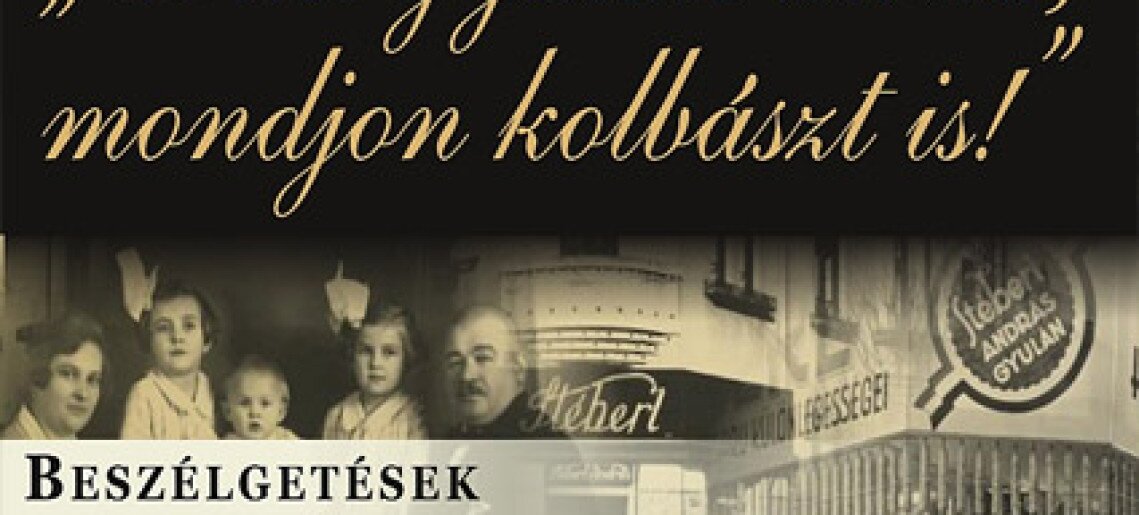 Aki gyulait mond, mondjon kolbászt is.