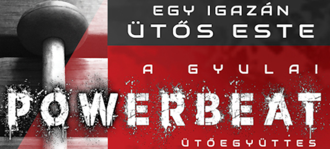 Powerbeat ütősegyüttes nagykoncertje