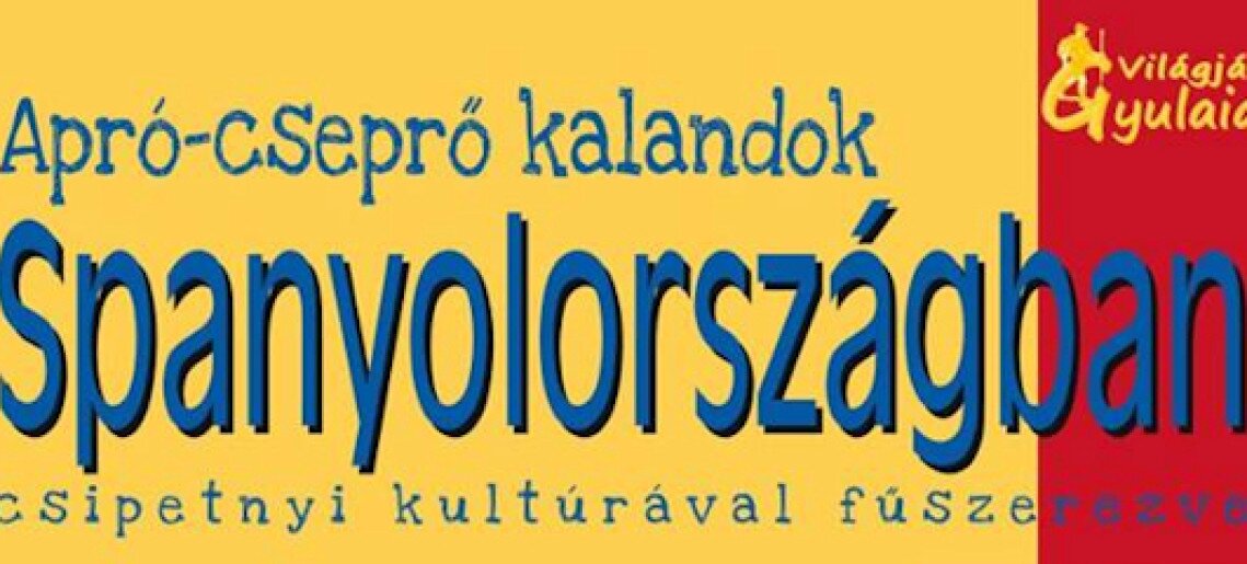 Apró-cseprő kalandok Spanyolországban