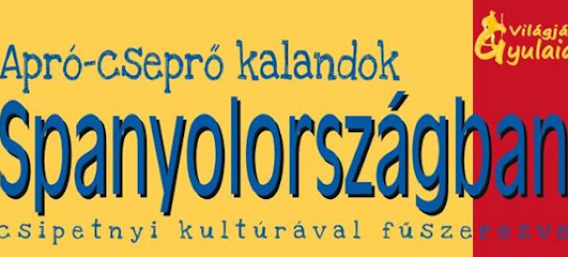 Apró-cseprő kalandok Spanyolországban