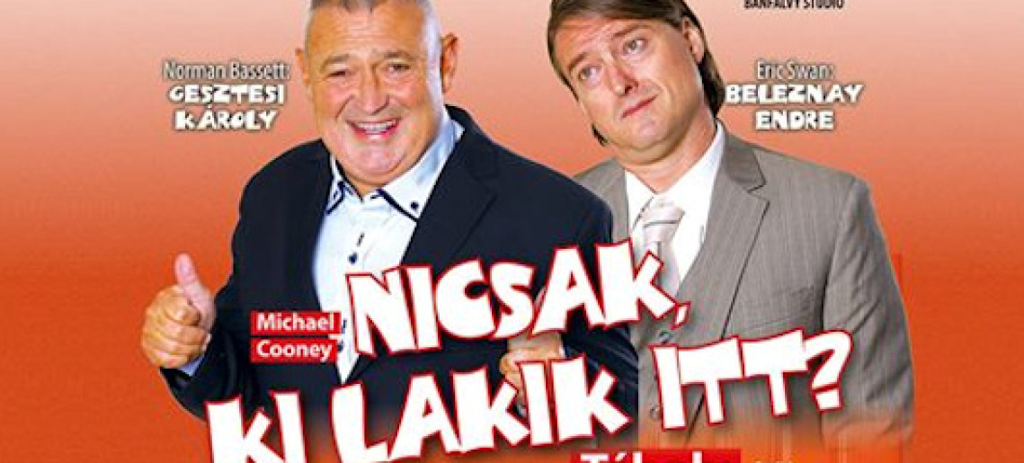 Nicsak, ki lakik itt - színházi előadás