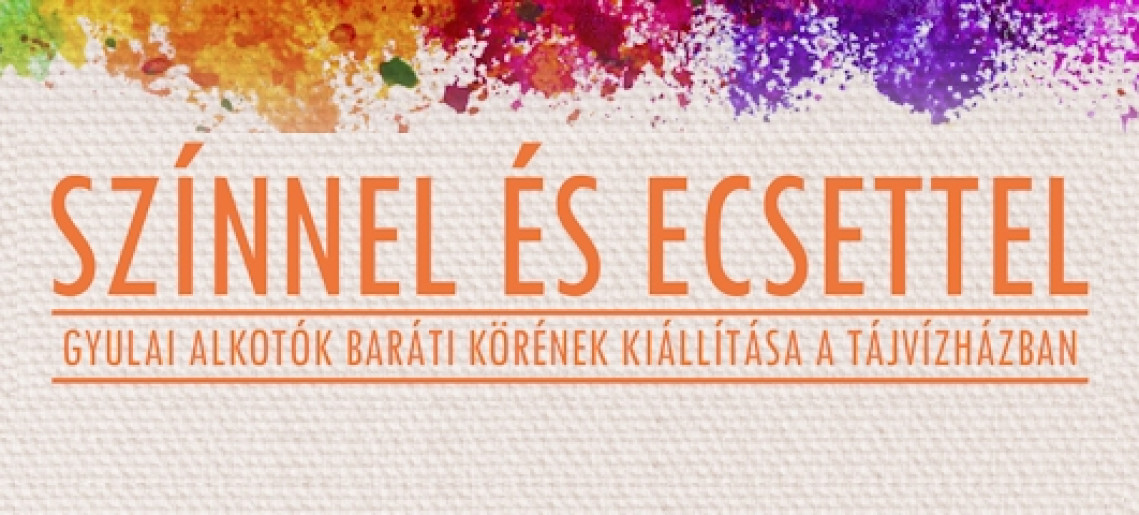 Színnel és ecsettel - festménykiállítás