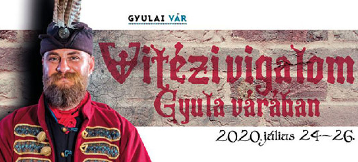 Vitézi vigalom Gyula várában