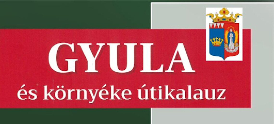 Gyula és környéke útikalauz - kötetbemutató