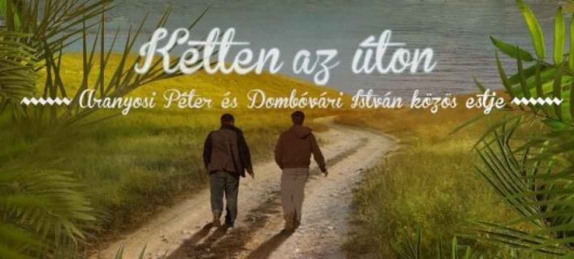 Dumaszínház: Aranyosi Péter & Dombóvári István