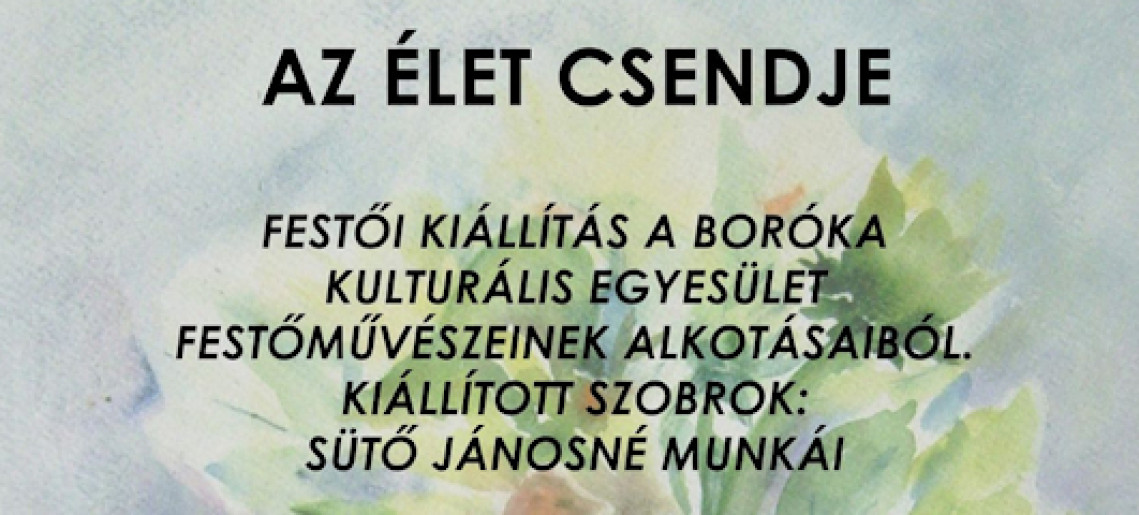 Az élet csendje - kiállítás