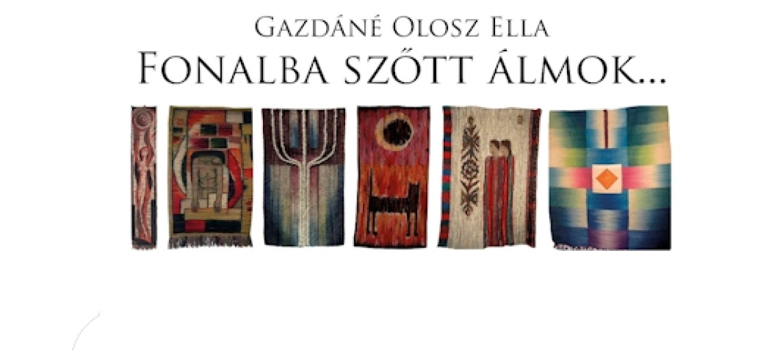 Fonalba szőtt álmok - textilkiállítás