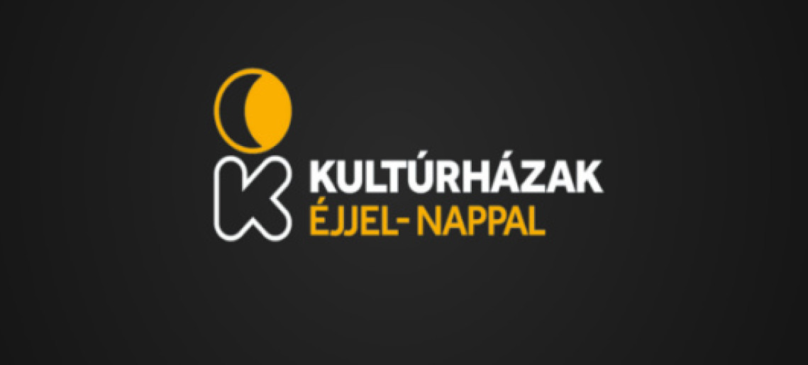 Kultúrházak éjjel-nappal
