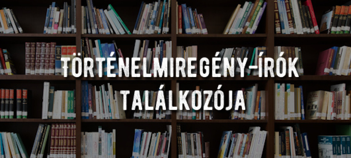 Történelmiregény-írók találkozója