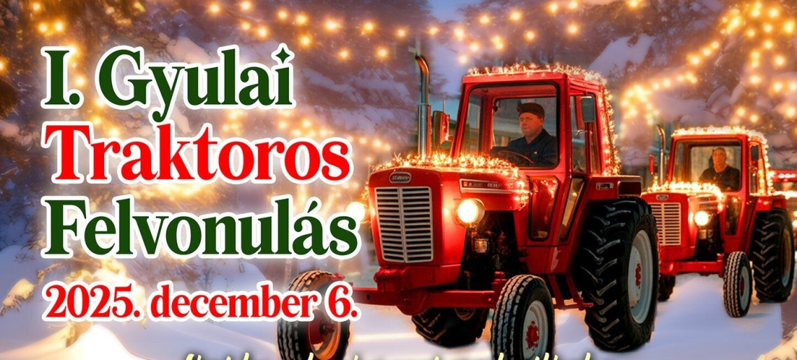 I. Gyulai Traktoros Felvonulás