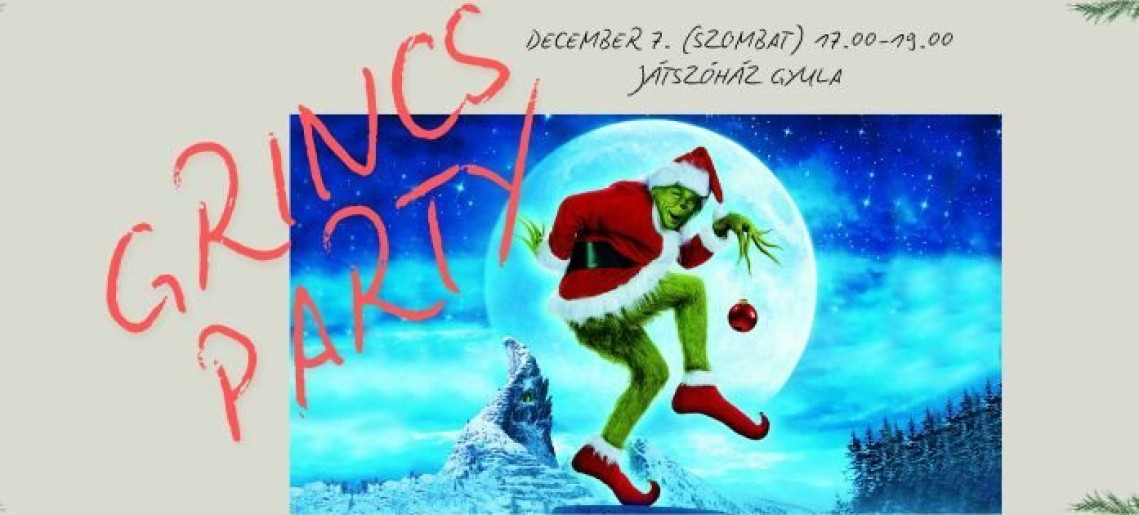 Játszóház Gyula: Grincs Party