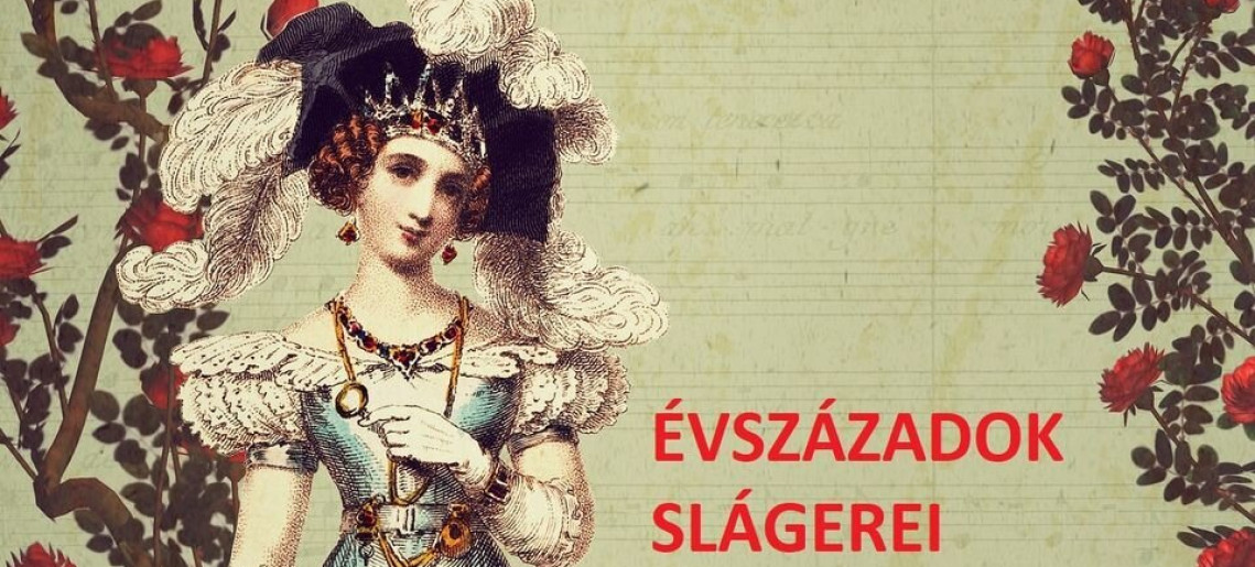 Ladics-ház: Évszázadok slágerei