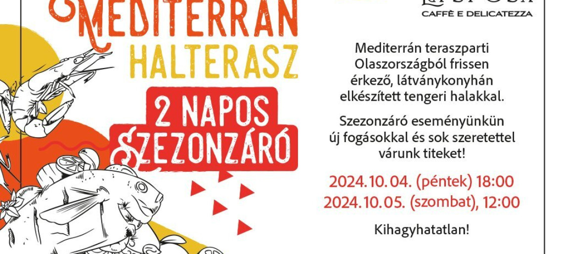 La Sposa: 2 napos szezonzáró mediterrán halterasz