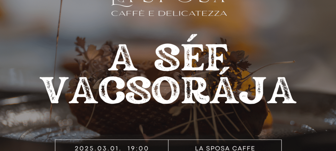 La Sposa: A Séf vacsorája