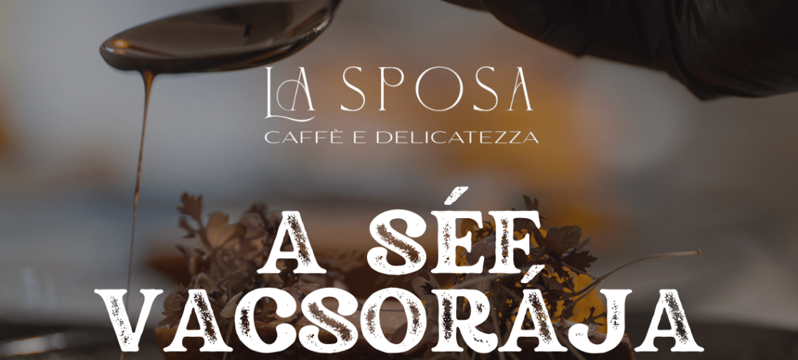 La Sposa: A Séf vacsorája