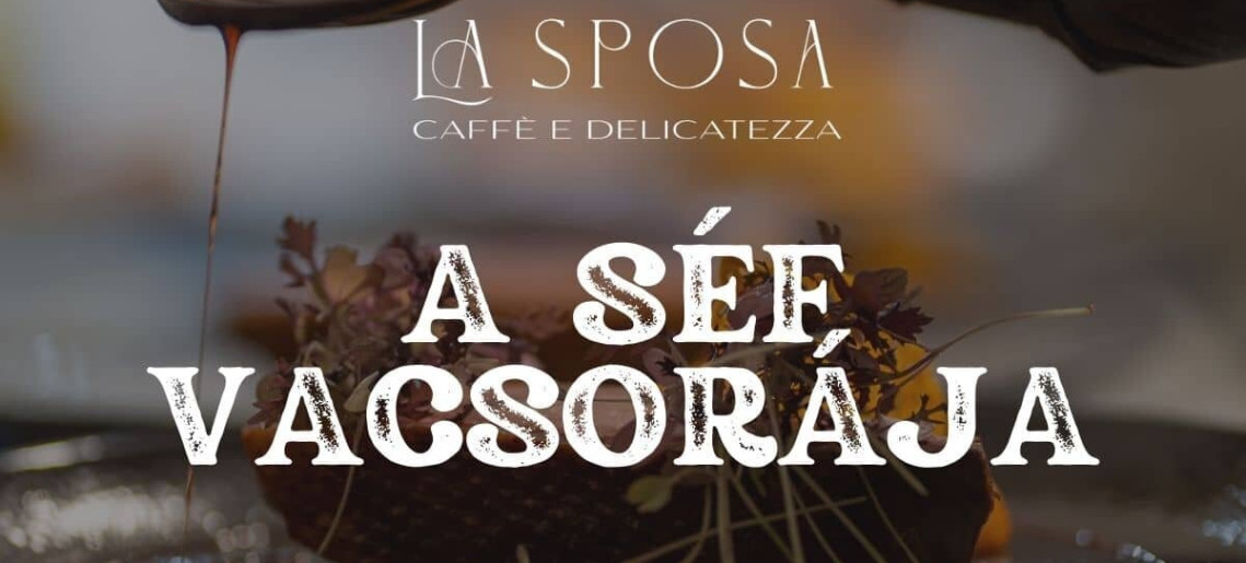 La Sposa: A Séf Vacsorája