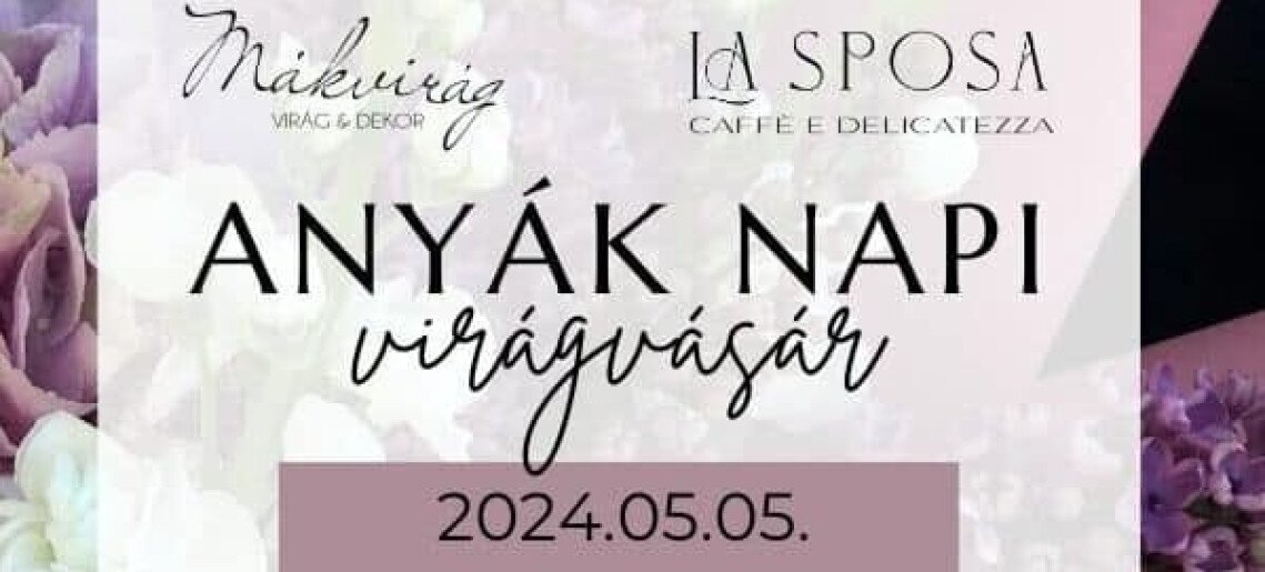 La Sposa: Anyák napi virágvásár