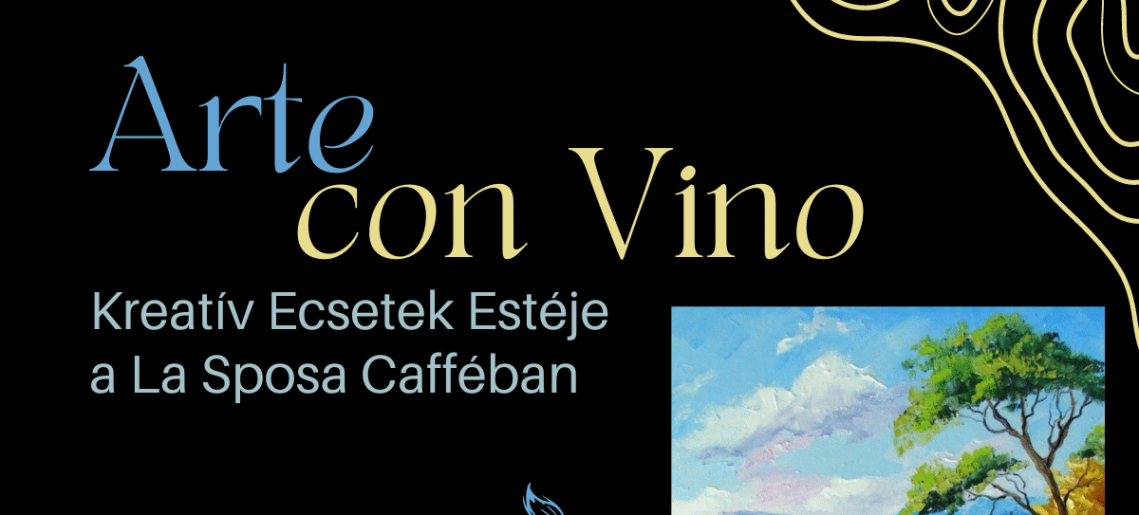 La Sposa: Arte Con Vino – Kreatív Ecsetek Estéje