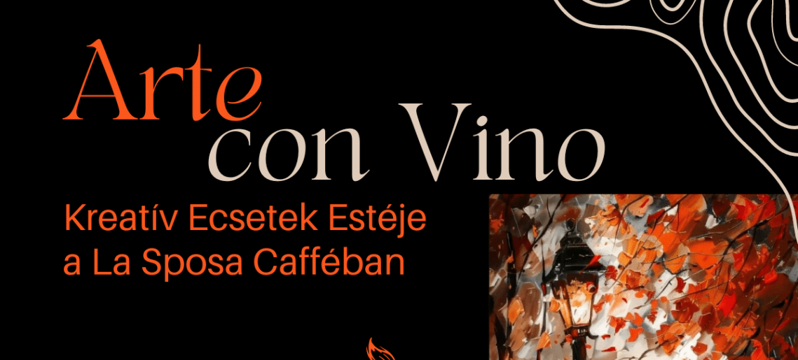 La Sposa: Arte Con Vino – Kreatív Ecsetek Estéje