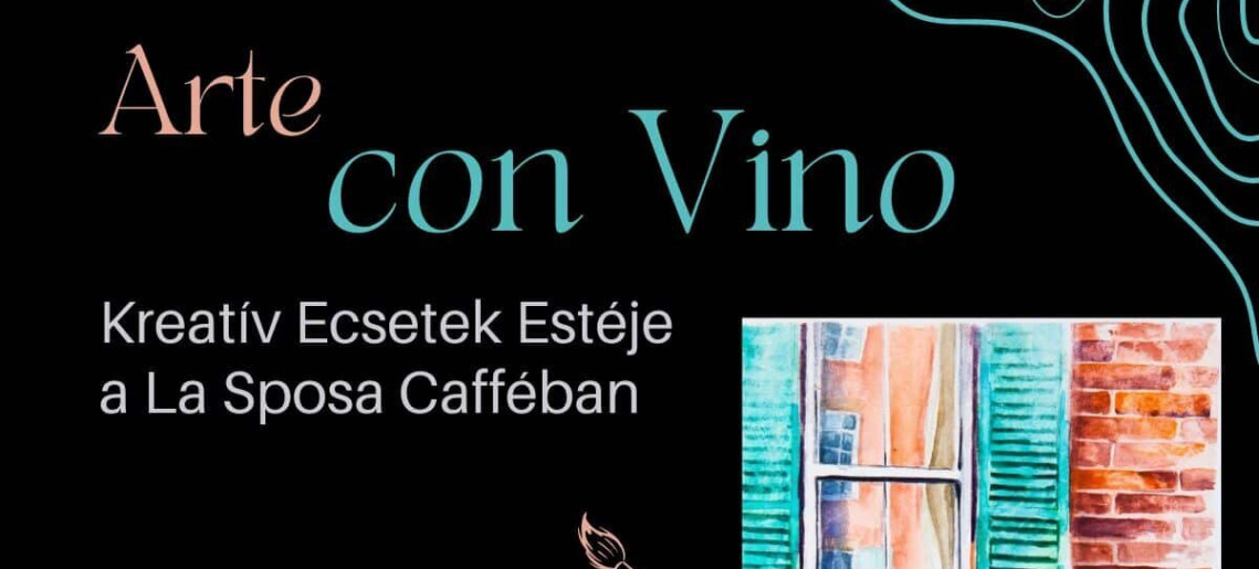 La Sposa: Arte Con Vino - Kreatív Ecsetek Estéje