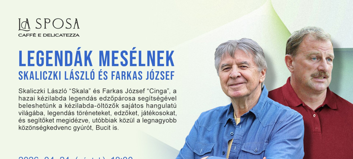 La Sposa Caffè: Mesélő legendák - Skaliczki László és Farkas József