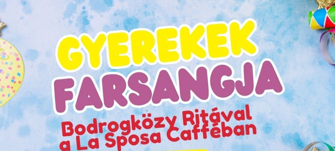 La Sposa: Gyerekek farsangja