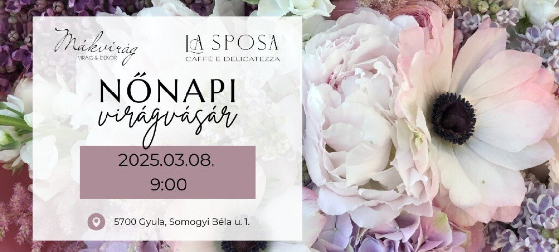La Sposa: Nőnapi virágvásár a Mákvirággal