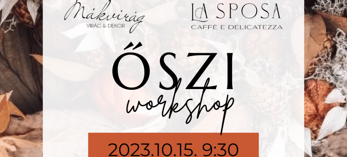 La Sposa - Őszi Mákvirág workshop