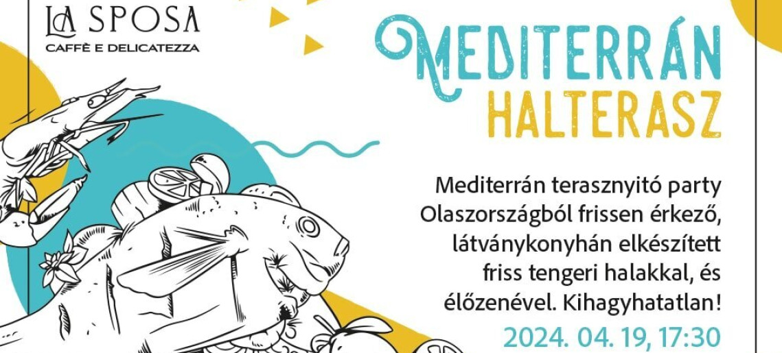 La Sposa: Terasznyitó party – Mediterrán halterasz