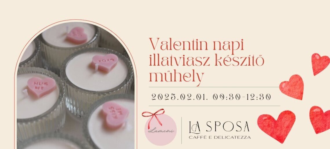La Sposa: Valentin napi illatviasz készítő műhely