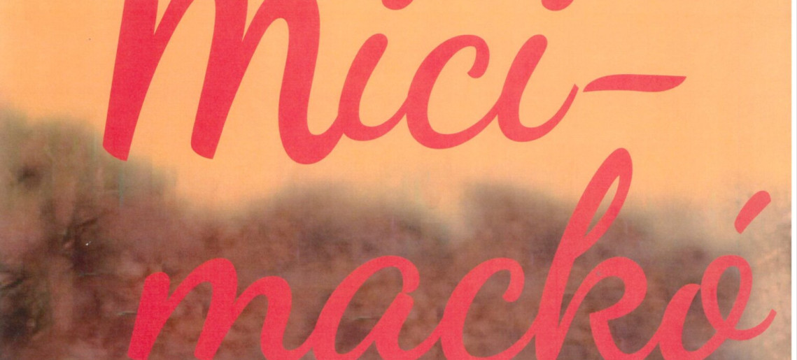 A.A. Milne: MICIMACKÓ - zenés mesejáték